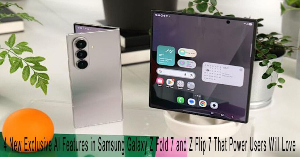 4 New Exclusive AI Features in Samsung