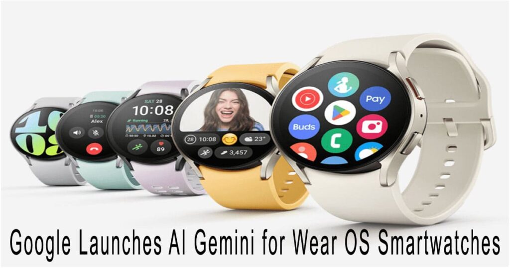Google Launches AI Gemini for Wear OS Smartwatches, Replaces Assistant