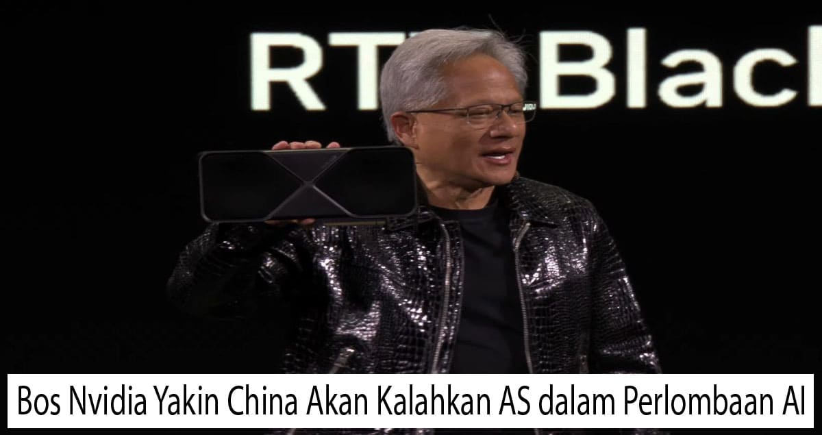 Bos Nvidia Yakin China Akan Kalahkan AS dalam Perlombaan AI